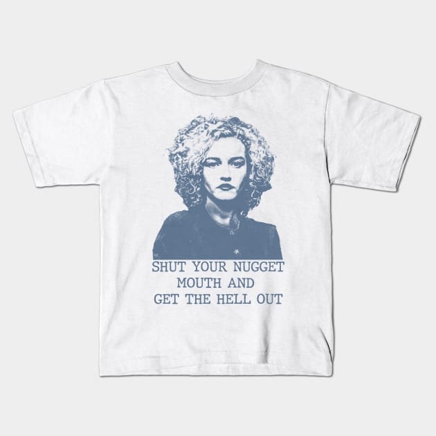 Ruth Langmore - Shut Your Nugget Mouth Kids T-Shirt by Phenom Palace